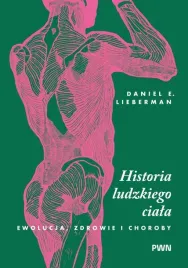 historia-ludzkiego-ciala-ewolucja-zdrowie-i