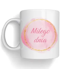 kubek-milego-dnia-pozytywny-kubek-na-dobry-poczatek-dnia