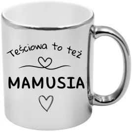 kubek-srebrny-premium-z-nadrukiem-dla-mamy-tesciowej-prezent-dzien-matki