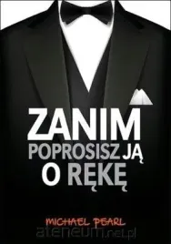 zanim-poprosisz-ja-o-reke-michael-pearl