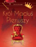 krol-macius-pierwszy-wydanie-ekskluzywne
