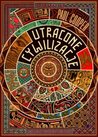 utracone-cywilizacje-jak-rozkwitaly-i-upadaly-imperia