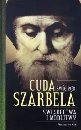 cuda-swietego-szarbela-swiadectwa-i-modlitwy