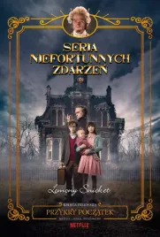 seria-niefortunnych-zdarzen-tom-1-przykry-poczatek