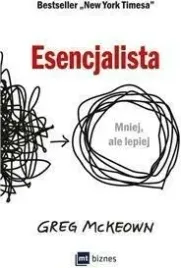 esencjalista-mniej-ale-lepiej-greg-mckeown