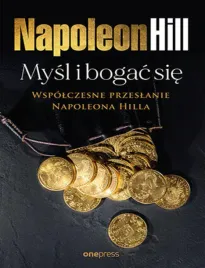 mysl-i-bogac-sie-wspolczesne-przeslanie-napoleona-hilla