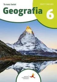 geografia-sp-6-to-nasz-swiat-cwiczenia-mateusz-ganski-julia-podlewska