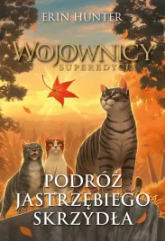 wojownicy-podroz-jastrzebiego-skrzydla-erin-hunter
