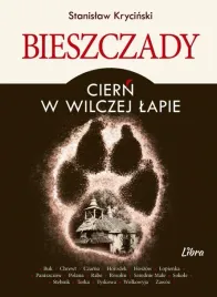 bieszczady-ciern-w-wilczej-lapie-stanislaw-krycinski