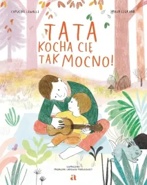 tata-kocha-cie-tak-mocno-capucine-lewalle-maud-legrand