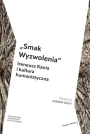 smak-wyzwolenia-ireneusz-kania-i-kultura