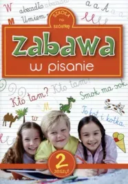 szkola-na-szostke-zabawa-w-pisanie-zeszyt-2-praca-zbiorowa