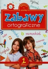 szkola-na-szostke-zabawy-ortograficzne-zeszyt-1-praca-zbiorowa