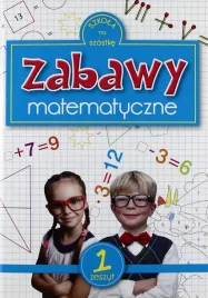 szkola-na-szostke-zabawy-matematyczne-zeszyt-1