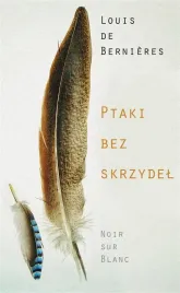 ptaki-bez-skrzydel-louis-de-bernieres