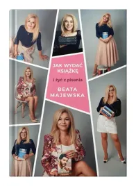 jak-wydac-ksiazke-i-zyc-z-pisania-beata-majewska