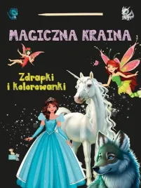 zdrapki-i-kolorowanki-magiczna-kraina-praca-zbiorowa
