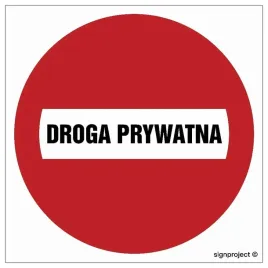 zakaz-wjazdu-droga-prywatna-znak-drogowy-300-x-300-plyta-wodoodporna