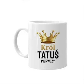 krol-tatus-pierwszy-smieszny-kubek-wyjatkowy-prezent-dla-taty