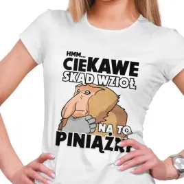 koszulka-damska-nosacz-janusz-ciekawe-skad-wziol-na-to-piniazki-m
