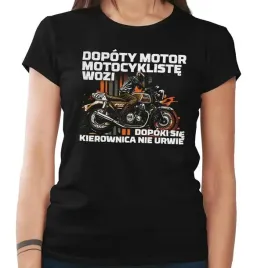 koszulka-damska-dopoty-motor-motocykliste-wozi-motory-motocykle-c-xxl