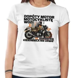 koszulka-damska-dopoty-motor-motocykliste-wozi-motory-motocykle-xxl