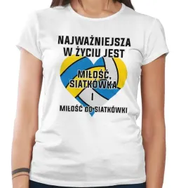 koszulka-damska-najwazniejsza-w-zyciu-jest-milosc-do-siatkowki-m