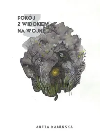 pokoj-z-widokiem-na-wojne-3-aneta-kaminska