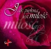 jak-piekna-jest-milosc-praca-zbiorowa