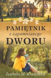 pamietnik-z-zapomnianego-dworu-izabela-m-krasinska