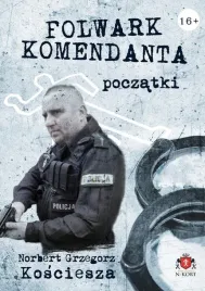 poczatki-t-1-folwark-komendanta-norbert-grzegorz-kosciesza