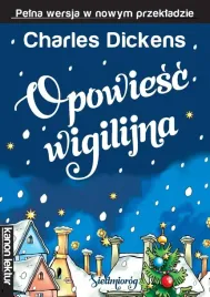 opowiesc-wigilijna-charles-dickens-artur-piatek