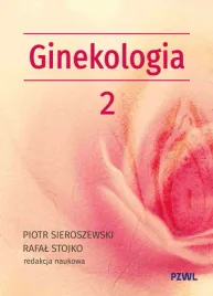 poloznictwo-i-ginekologia-ginekologia-tom-2-piotr-sieroszewski