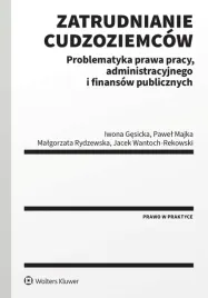 zatrudnianie-cudzoziemcow-problematyka-prawa-pracy-administracyjnego-i
