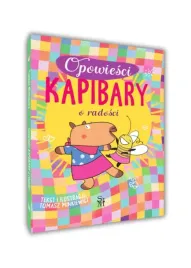 kapibary-opowiesci-o-radosci-kapibara-ksiazeczka-opowiadania