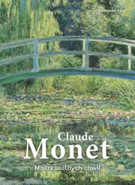 claude-monet-mistrz-ulotnych-chwil-agnieszka-kijas