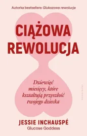ciazowa-rewolucja-dziewiec-miesiecy-ktore-jessie-inchauspe