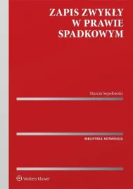 zapis-zwykly-w-prawie-spadkowym-marcin-sepelowski