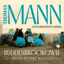 buddenbrookowie-dzieje-upadku-rodziny-audibook-thomas-mann