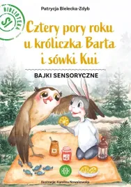 cztery-pory-roku-u-kroliczka-barta-i-sowki-kui-t-2-patrycja-bielecka-zdyb
