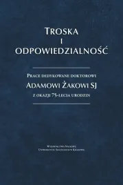 troska-i-odpowiedzialnosc-prace-dedykowane-red-krzysztof-biel-sj-jace