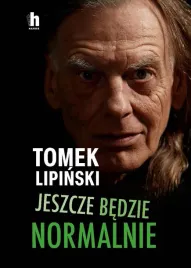 jeszcze-bedzie-normalnie-tomek-lipinski