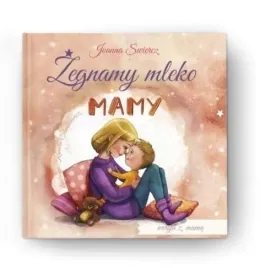 zegnamy-mleko-mamy-w-bez-taty-joanna-swiercz