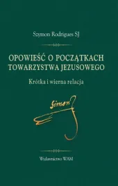 opowiesc-o-poczatkach-towarzystwa-jezusowego-krotka-i-wierna-relacja