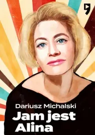 jam-jest-alina-czyli-janowska-story