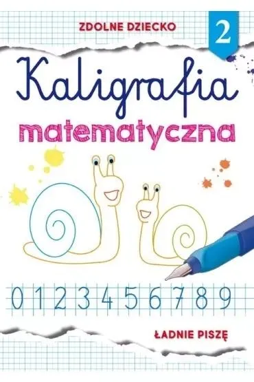 Kaligrafia matematyczna 2 zeszyt ćwiczeń do nauki cyfr Literat
