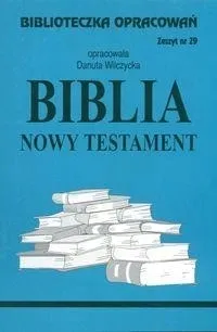Biblios Biblioteczka Opracowań 029 Biblia Nowy Testament opracowanie 48 str