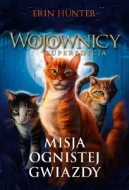 misja-ognistej-gwiazdy-wojownicy-superedycja-tom-1-wyd-2023