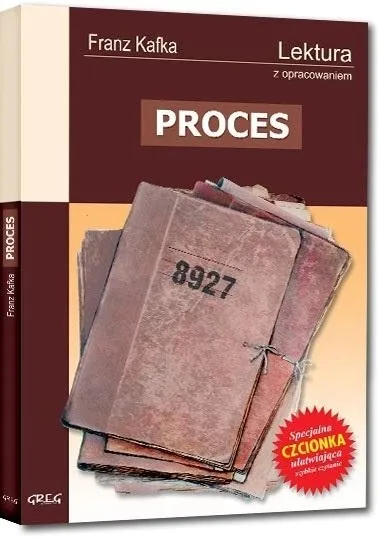 Proces Franz Kafka lektura z opracowaniem Greg 2024