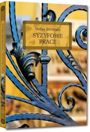 syzyfowe-prace-stefan-zeromski-lektura-z-opracowaniem-greg-twarda